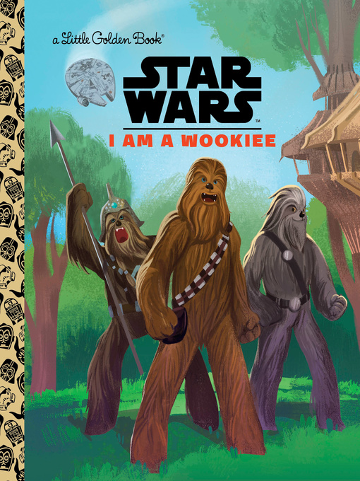 Title details for I Am a Wookiee by Golden Books - Wait list